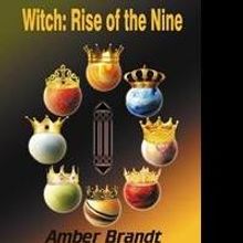 Amber Brandt Debuts with WITCH: RISE OF THE NINE