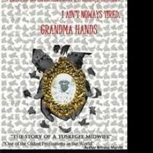 'I Aint Noways Tired: Grandma Hands' Shows the Times of Segregation and Jim Crow