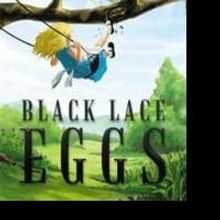 Stella Barbaretta Unveils Coming of Age Story, BLACK LACE EGGS