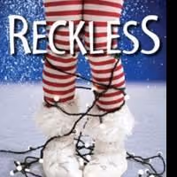 RECKLESS Runs Now thru 12/21 at The City Theatre