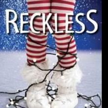 RECKLESS Runs Now thru 12/21 at The City Theatre