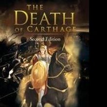 Robin E. Levin Releases THE DEATH OF CARTHAGE