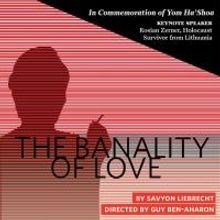 Israeli Stage to Present THE BANALITY OF LOVE for Over 400 Students, 4/28