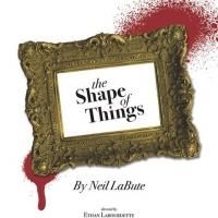 Duke's Eye Productions Present THE SHAPE OF THINGS This Weekend