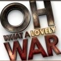 Theatre Royal Stratford East Presents OH WHAT A LOVELY WAR, Feb 1