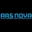 Ars Nova Announces November and December Programming