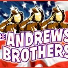 THE ANDREW BROTHERS, ALWAYS...PATSY CLINE and More Set for Arundel Barn Playhouse, Su