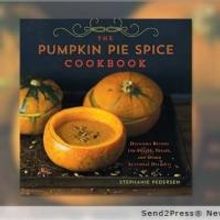 THE PUMPKIN PIE SPICE COOKBOOK Launches Just In Time for Thanksgiving