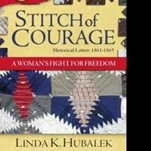 Linda K. Hubalek Releases STITCH OF COURAGE