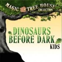 Media Theatre Travels Back in Time with MAGIC TREE HOUSE: DINOSAURS BEFORE DARK, Now 