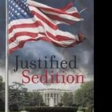 New Thriller from Colter Bostick JUSTIFIED SEDITION is Released