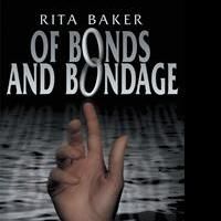 Rita Baker Releases OF BONDS AND BONDAGE