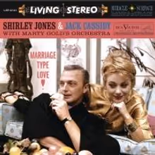 BWW CD Reviews: Shirley Jones and Jack Cassidy's MARRIAGE TYPE LOVE is Sweet Nostalgia
