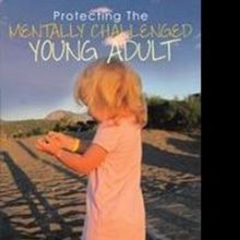 Shelley Rose Helps Protect Mentally Challenged Young Adults in New Book