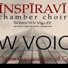 INSPIRAVI Chamber Choir Presents NEW VOICES Concert This Weekend