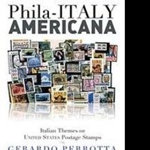 Author Gerardo Perrotta Releases Book of Postage Stamps Portraying Bits of History
