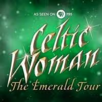 Celtic Woman's THE EMERALD TOUR Coming to Benedum Center, 5/17