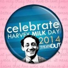 Theatre Out to Celebrate LGBT Rights Leader Harvey Milk, 5/22 - 5/24