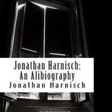 Etica Press Ltd Releases Jonathan Harnisch: An Alibiography