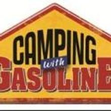 CAMPING WITH GASOLINE Opens at Casa Manana Theatre Today, 11/3