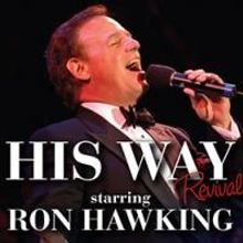 Ron Hawking to Bring 'HIS WAY' to Theatre at the Center, 12/31-1/15