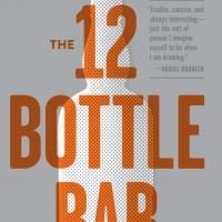 BWW Reviews: 12 BOTTLE BAR by David Solmonson & Lesley Jacobs Solmonson, Published…