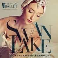 The Nashville Ballet Presents SWAN LAKE This Weekend