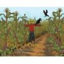 Cal Davis' I'M JUST A CROW Teaches Kids to Value Themselves