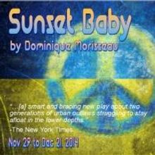 Primal Forces Productions Presents Dominique Morisseau's SUNSET BABY, Now thru 12/21