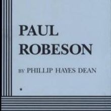 PAUL ROBESON Playwright Phillip Hayes Dean Passes Away at 83