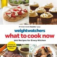 Weight Watchers What To Cook Now - 300 Recipes for Every Kitchen