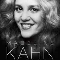 Madeline Kahn Biography, BEING THE MUSIC, Now Available!