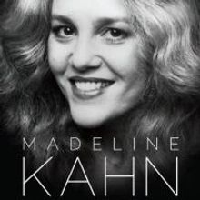 Madeline Kahn Biography, BEING THE MUSIC, Now Available!
