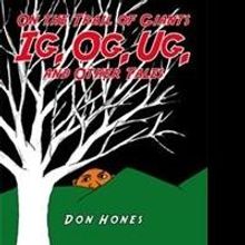 Author Don Hones Offers Adventure in ON THE TRAIL OF GIANTS