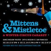 Sweet Can Productions Presents MITTENS AND MISTLETOE, Now thru 12/28