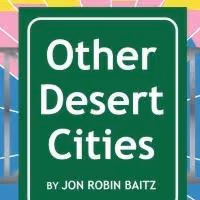 Theatre Raleigh's OTHER DESERT CITIES Opens Tonight