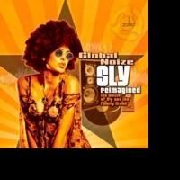 Global Noize-Sly Reimagined The Music of Sly and The Family Stone CD Release Comes…