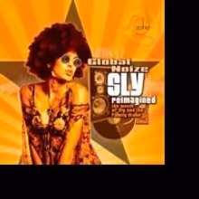Global Noize-Sly Reimagined The Music of Sly and The Family Stone CD Release Comes…