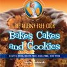 Indulge Sweet-Tooth Fantasies in THE ALLERGY-FREE COOK BAKES CAKES AND COOKIES