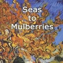 Frank Watson's New Poetry Book, SEAS TO MULBERRIES, is Now Available