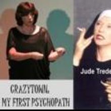Jude Treder-Wolff's CRAZYTOWN: MY FIRST PSYCHOPATH to Play Actors Theatre Workshop, 1