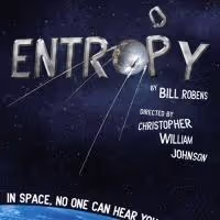 Theatre of NOTE Stages World Premiere of Bill Robens' ENTROPY, Now thru 5/30