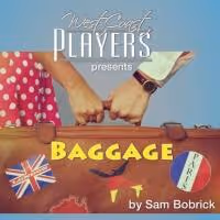 West Coast Players Presents BAGGAGE by Sam Bobrick, 11/07-23