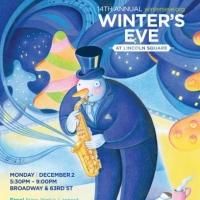 14th Annual Winter's Eve at Lincoln Square Set for 12/2