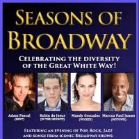 Adam Pascal, Mandy Gonzalez and More Set for SEASONS OF BROADWAY Three-City Tour…