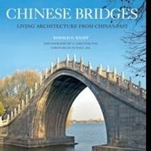 Tuttle Publishing Announces Paperback Version of 'Chinese Bridges: Living Architectur