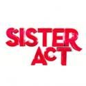 SISTER ACT Comes to Atlanta, 4/23-28