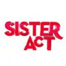 SISTER ACT Comes to Atlanta, 4/23-28