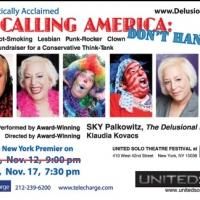 CALLING AMERICA: DON'T HANG UP!! Plays United Solo Festival Tonight