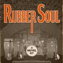 The Beatles Return in Greg Kihn's New Novel RUBBER SOUL